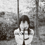Don't love me 